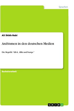Kartonierter Einband Arabismen in den deutschen Medien von Ali Shikh Nabi