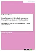 E-Book (pdf) Forschungsarbeit "Die Bedeutung von Umweltbewusstsein bei Studierenden" von Katharina Hofer