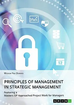 E-Book (pdf) Principles of Management in Strategic Management von Wisdom Yao Dornyo