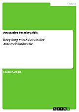 E-Book (pdf) Recycling von Akkus in der Automobilindustrie von Anastasios Paraskevaidis