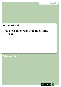 eBook (pdf) Lives of Children with Mild Intellectual Disabilities de Faris Algahtani