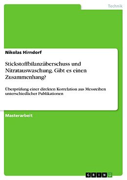 E-Book (pdf) Stickstoffbilanzüberschuss und Nitratauswaschung. Gibt es einen Zusammenhang? von Nikolas Hirndorf
