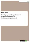 E-Book (pdf) Ermäßigung von Bußgeldern und Verwarnungsgeldern im Ordnungswidrigkeitenrecht von Dieter Müller