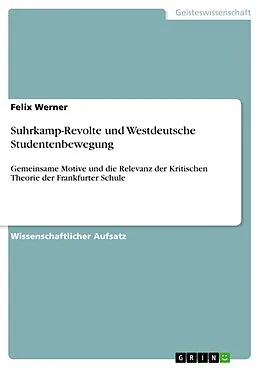 E-Book (pdf) Suhrkamp-Revolte und Westdeutsche Studentenbewegung von Felix Werner