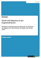 E-Book (pdf) Flucht und Migration in der Gegenwartskunst von Anonym