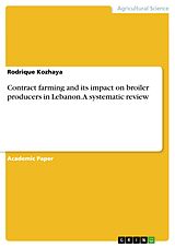 eBook (pdf) Contract farming and its impact on broiler producers in Lebanon. A systematic review de Rodrique Kozhaya