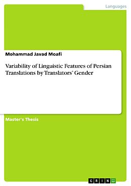 eBook (pdf) Variability of Linguistic Features of Persian Translations by Translators' Gender de Mohammad Javad Moafi