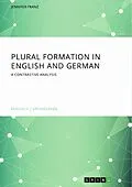 E-Book (pdf) Plural Formation in English and German von Jennifer Franz