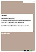 E-Book (pdf) Die steuerliche und sozialversicherungsrechtliche Behandlung von Arbeitnehmerentsendungen von Tanja Off
