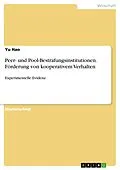 E-Book (pdf) Peer- und Pool-Bestrafungsinstitutionen. Förderung von kooperativem Verhalten von Yu Hao