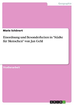 E-Book (pdf) Einordnung und Besonderheiten in "Städte für Menschen" von Jan Gehl von Marie Schönert