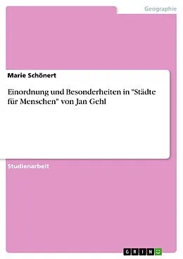 E-Book (pdf) Einordnung und Besonderheiten in "Städte für Menschen" von Jan Gehl von Marie Schönert