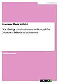 E-Book (pdf) Nachhaltiger Surftourismus am Beispiel der Mentawai Islands in Indonesien von Francesca-Maria Schlicht