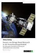 E-Book (pdf) Einsatz von Design Based Research in der Fernerkundungsdidaktik von Tobias Gehrig