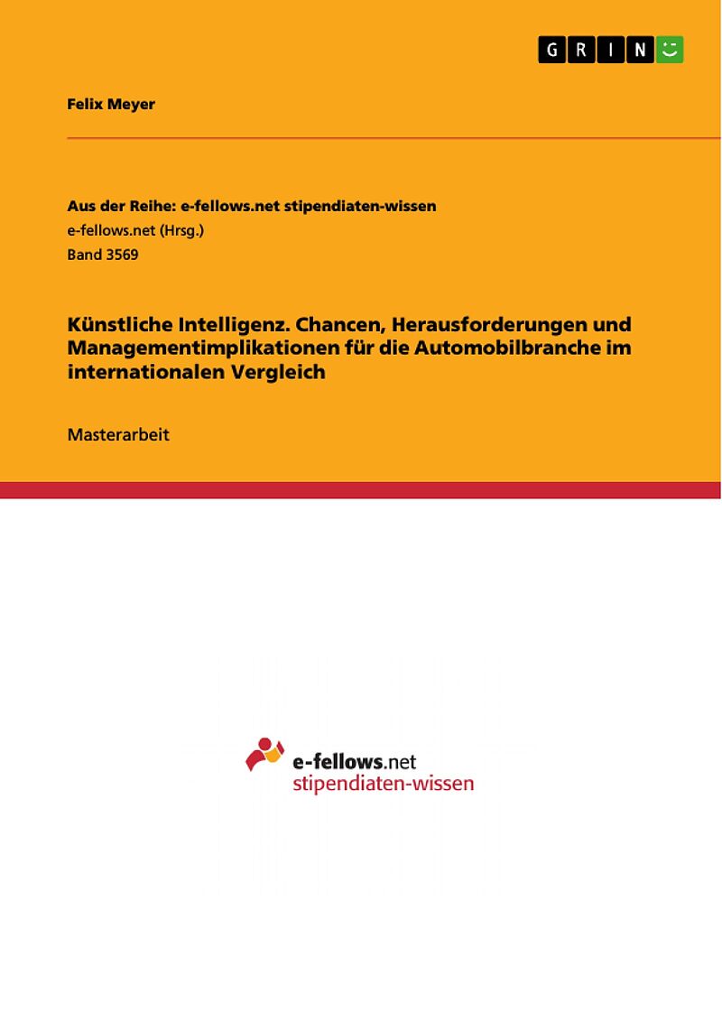 Künstliche Intelligenz. Chancen, Herausforderungen und Managementimplikationen für die Automobilbranche im internationalen Vergleich