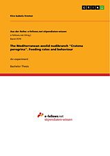 eBook (pdf) The Mediterranean aeolid nudibranch "Cratena peregrina". Feeding rates and behaviour de Kira Izabela Kremer
