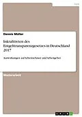 E-Book (pdf) Inkrafttreten des Entgelttransparenzgesetzes in Deutschland 2017 von Dennis Müller