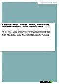 E-Book (pdf) Wissens- und Innovationsmanagement der ÖH Studien- und MaturantInnenberatung von Katharina Feigl, Sandra Oswald, Maria Pulay