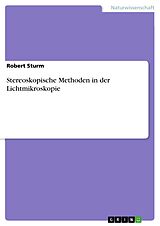 E-Book (pdf) Stereoskopische Methoden in der Lichtmikroskopie von Robert Sturm