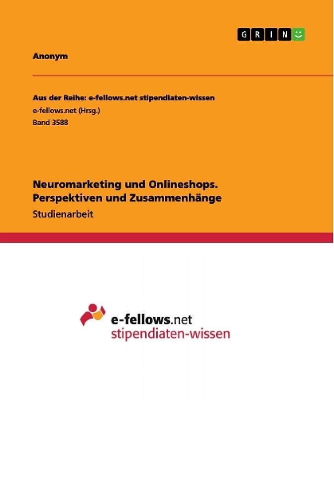 Neuromarketing und Onlineshops. Perspektiven und Zusammenhänge