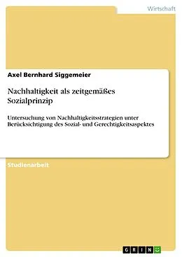 E-Book (pdf) Nachhaltigkeit als zeitgemäßes Sozialprinzip von Axel Bernhard Siggemeier