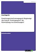 E-Book (pdf) Essstörungen im Leistungssport. Begünstigt das System "Leistungssport" die Entwicklung von Essstörungen? von Lisa Hogrefe