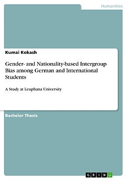 eBook (pdf) Gender- and Nationality-based Intergroup Bias among German and International Students de Kumai Kokash