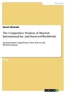 Kartonierter Einband The Competitive Position of Marriott International Inc. and Starwood Worldwide von Sanni Olawale