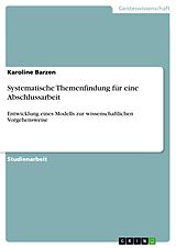 E-Book (pdf) Systematische Themenfindung für eine Abschlussarbeit von Karoline Barzen