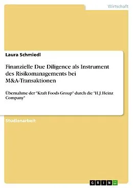 E-Book (pdf) Finanzielle Due Diligence als Instrument des Risikomanagements bei M&A-Transaktionen von Laura Schmiedl