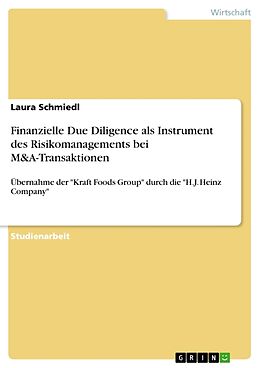 Kartonierter Einband Finanzielle Due Diligence als Instrument des Risikomanagements bei M&A-Transaktionen von Laura Schmiedl