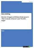 E-Book (pdf) Identity Struggles in William Shakespeare's "The Comedy of Errors" and "Twelfth Night" von Silvia Schilling