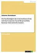 E-Book (pdf) Die Nachhaltigkeit des Unternehmens Tesla und das Corporate Social Responsibility Konzept. Eine kritische Analyse von Johannes Runnebaum