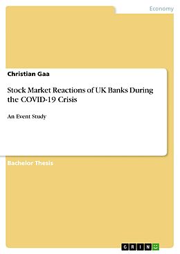 eBook (pdf) Stock Market Reactions of UK Banks During the COVID-19 Crisis de Christian Gaa