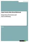 E-Book (pdf) Sharp End of Terrorism and Narco-trafficking von Angie Hesahm Abdo Ahmed Mahmoud