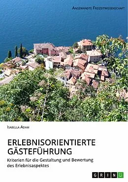 E-Book (epub) Erlebnisorientierte Gästeführung von Isabella Adam