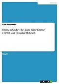 E-Book (pdf) Emma und die Ehe. Zum Film "Emma" (1996) von Douglas McGrath von Kim Ruprecht