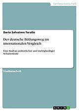E-Book (pdf) Der deutsche Bildungsweg im internationalen Vergleich von Dario Salvatore Tarallo
