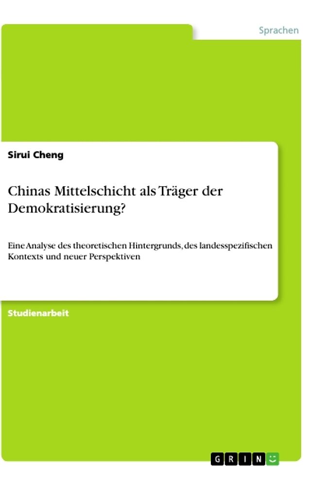 Chinas Mittelschicht als Träger der Demokratisierung?