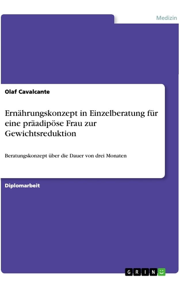 Ernährungskonzept in Einzelberatung für eine präadipöse Frau zur Gewichtsreduktion