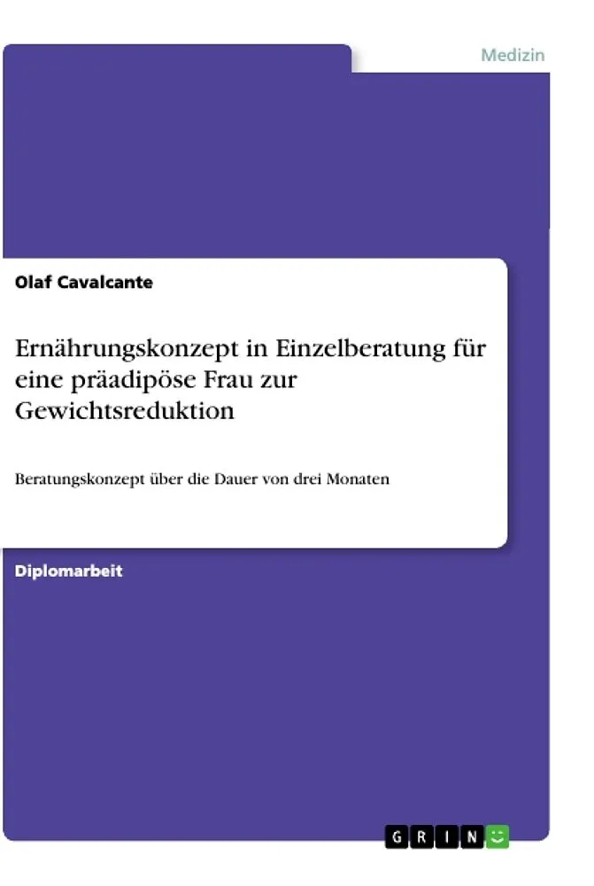 Ernährungskonzept in Einzelberatung für eine präadipöse Frau zur Gewichtsreduktion