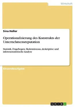 E-Book (pdf) Operationalisierung des Konstrukts der Unternehmensreputation von Sina Heller