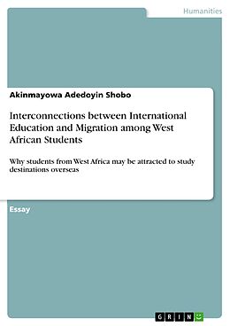 eBook (pdf) Interconnections between International Education and Migration among West African Students de Akinmayowa Adedoyin Shobo