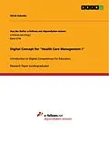 E-Book (pdf) Digital Concept for "Health Care Management I" von Ulrich Schmitz