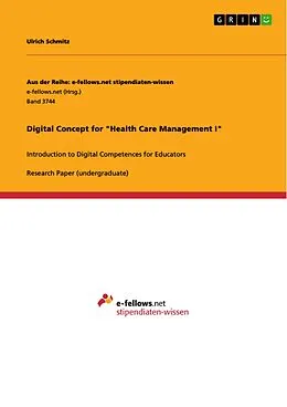 E-Book (pdf) Digital Concept for "Health Care Management I" von Ulrich Schmitz