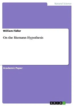 E-Book (pdf) On the Riemann Hypothesis von William Fidler