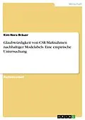 E-Book (pdf) Glaubwürdigkeit von CSR-Maßnahmen nachhaltiger Modelabels. Eine empirische Untersuchung von Kim-Nora Bräuer