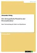 E-Book (pdf) Der demografische Wandel in der Personalstruktur von Alexandra König