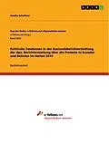 E-Book (pdf) Politische Tendenzen in der Auslandsberichterstattung der dpa. Berichterstattung über die Proteste in Ecuador und Bolivien im Herbst 2019 von Sandra Schaftner