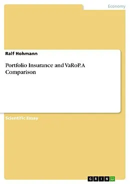 E-Book (pdf) Portfolio Insurance and VaRoP. A Comparison von Ralf Hohmann